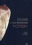 Studies on Old Kingdom pottery /