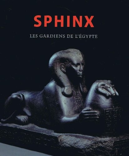 Sphinx : les gardiens de l'Egypte /