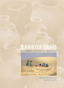 Bahriya Oasis : recent research into the past of an Egyptian oasis /
