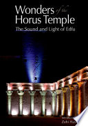 Wonders of the Horus Temple : the sound and light of Edfu /