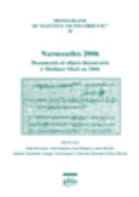 Narmouthis 2006 : documents et objets découverts à Médinet Madi en 2006 /