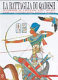 La battaglia di Qadesh : Ramesse II contro gli Ittiti per la conquista della Siria /