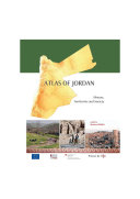 Atlas of Jordan : history, territories and society = Aṭlas al-Urdun : al-tārīkh, al-arḍ wa-al-mujtamaʻ /