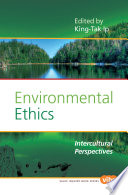 Environmental ethics : intercultural perspectives /
