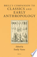 Brill's companion to classics and early anthropology /