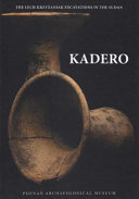 Kadero : the Lech Krzyżaniak excavations in the Sudan /