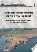 Architectures néolithiques de l'Île d'Yeu (Vendée) /