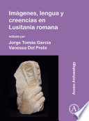 Imágenes, lengua y creencias en Lusitania romana /