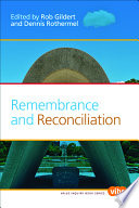 Remembrance and reconciliation /
