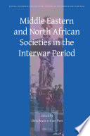 Middle Eastern and North African societies in the interwar period /