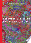 Historic cities of the Islamic world  /