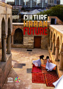 Culture : urban future : global report on culture for sustainable urban development /