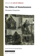 The Ethics of Homelessness : Philosophical Perspectives /