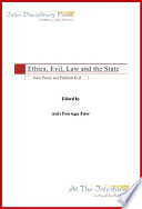 Ethics, Evil, Law and the State: State Power and Political Evil /