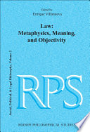 Law : metaphysics, meaning, and objectivity /