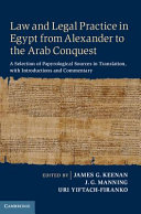 Law and legal practice in Egypt from Alexander to the Arab conquest : a selection of papyrological sources in translation, with introductions and commentary /