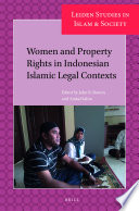 Women and property rights in Indonesian Islamic legal contexts