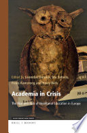 Academia in crisis : dystopic optimism and postalgic realism in university life /