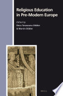 Religious education in pre-modern Europe /