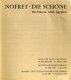 Nofret, die Schone : die Frau im Alten Agypten : Josef-Haubrich-Kunsthalle Koln, 19. Dezember 1986-8. Marz 1987 /