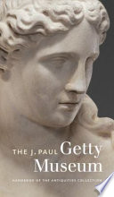 The J. Paul Getty Museum handbook of the antiquities collection.