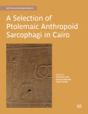 A selection of Ptolemaic anthropoid sarcophagi in Cairo /