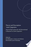 Theory and Description in Latin Linguistics : Selected Papers from the 11th International Colloquium on Latin Linguistics /