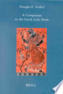 A companion to the Greek lyric poets /