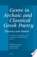 Genre in archaic and classical Greek poetry : theories and models /