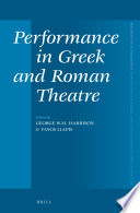 Performance in Greek and Roman theatre /