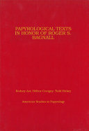 Papyrological texts in honor of Roger S. Bagnall /
