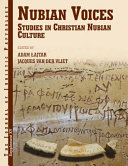 Nubian voices : studies in Christian Nubian culture /