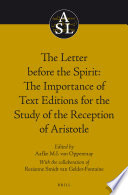 The letter before the spirit : the importance of text editions for the study of the reception of Aristotle /