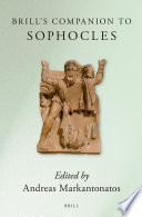 Brill's companion to Sophocles /