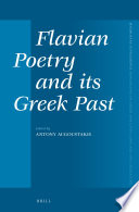 Flavian poetry and its Greek past /