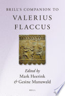 Brill's companion to Valerius Flaccus /
