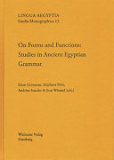 On forms and functions : studies in ancient Egyptian grammar /