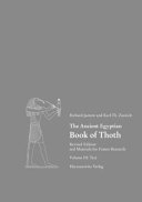 The Ancient Egyptian Book of Thoth II : revised transliteration and translation, new fragments, and material for future study /