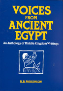 Voices from ancient Egypt : an anthology of Middle Kingdom writings /