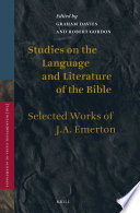 Studies on the language and literature of the Bible : selected works of J. A. Emerton /