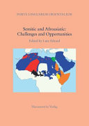 Semitic and Afroasiatic : challenges and opportunities /