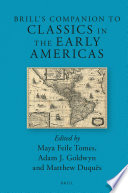Brill's Companion to Classics in the Early Americas /
