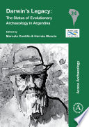 Darwin's legacy : the status of evolutionary archaeology in Argentina /