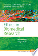 Ethics in biomedical research : international perspectives /