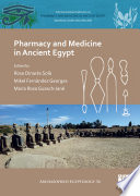 Pharmacy and medicine in Ancient Egypt : proceedings of the conference held in Barcelona (2018) /