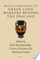 Brill's Companion to Greek Land Warfare Beyond the Phalanx /