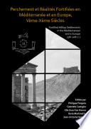 Perchement et réalités fortifiées en Méditerranée et en Europe, véme-xéme siecles = Fortified hilltop settlements in the Mediterranean and in Europe (5th-10th centuries) /