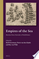 Empires of the Sea : a Maritime Power Networks in World History /