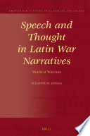 Speech and thought in Latin war narratives : words of warriors /