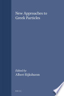 New Approaches to Greek Particles /